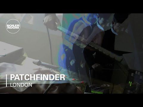 Patchfinder Boiler Room London Live Set