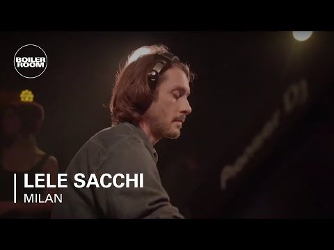 Lele Sacchi | Boiler Room Milan: Apollo