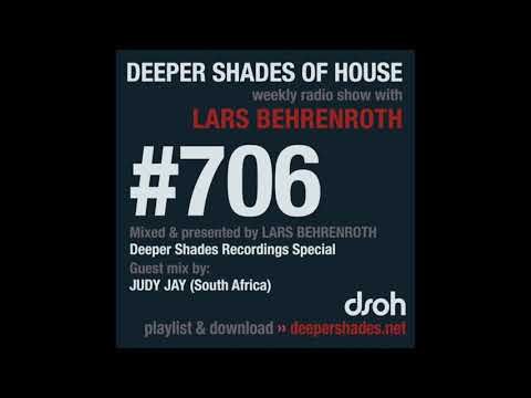 Deeper Shades Of House 706 w/ excl. guest mix by JUDY JAY
