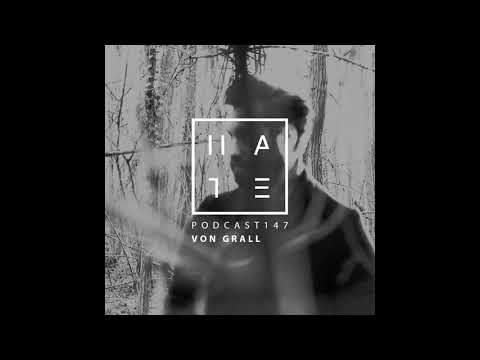 Von Grall - HATE Podcast 147