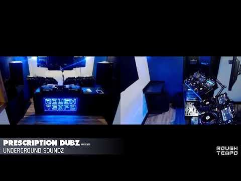 UNDERGROUND SOUNDZ with PRECRIPTION DUBZ