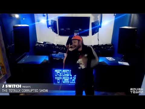 J SWITCH PRESENTS THE TOTALLY CORRUPTED SHOW WITH MC TESTSITE AND SPECIAL GUEST FEARLESS