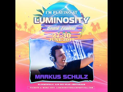Markus Schulz [FULL SET] @ Luminosity Beach Festival 28-06-2019