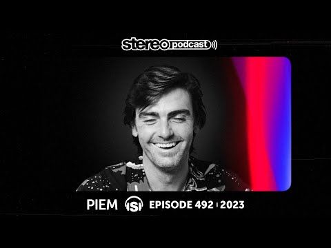 PIEM | Stereo Productions Podcast 492