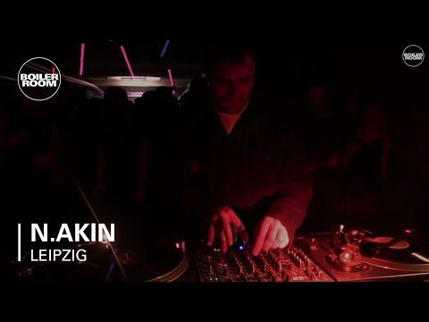 n.akin Boiler Room Leipzig DJ Set
