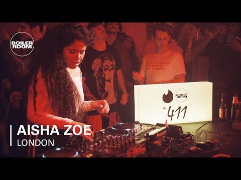 Aisha Zoe | Boiler Room x Tinder | 411: London | DJ Set