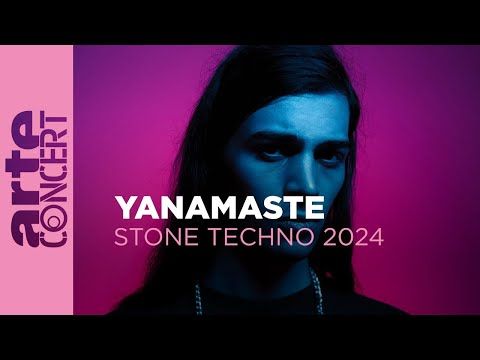 Yanamaste - Stone Techno 2024 - ARTE Concert