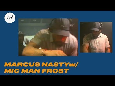 Marcus Nasty w/ Mic Man Frost DJ set | Keep Hush Live: Nervous Horizon