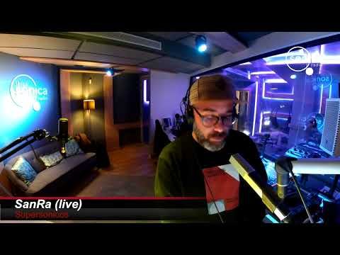 SanRa - SUPERSONICOS - 22/01/2021