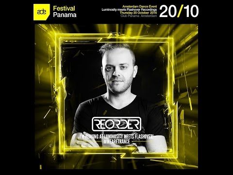 ReORder @ Luminosity meets Flashover Recordings, Club Panama (ADE 20-10-2016)