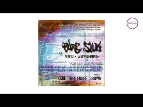 Pure Silk - A New Dimension - Mixed by Karl Tuff Enuff Brown [CD 1]