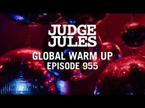 Judge Jules GLOBAL WARM UP EPISODE 955
