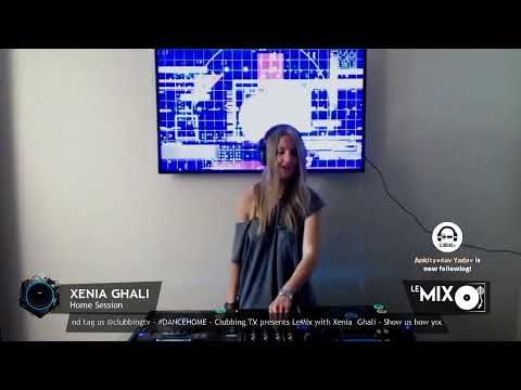 Clubbing TV presents LeMix with Xenia Ghali