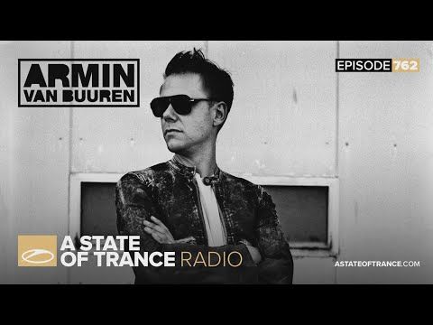 A State of Trance Episode 762 (#ASOT762)