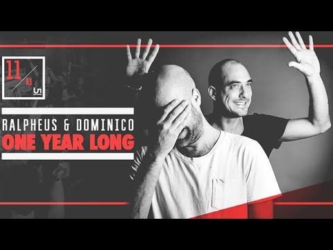 Ralpheus & Dominico ONE YEAR LONG (House)