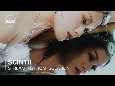 Scintii | Boiler Room: Streaming from Isolation with SVBKVLT