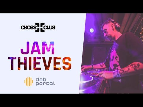 Jam Thieves - Cross Club [DnBPortal.com]