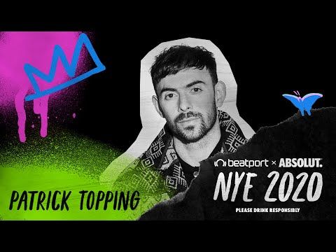 Patrick Topping DJ set - Beatport x Absolut NYE 2020 Global Celebration | @Beatport Live