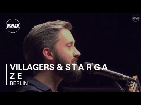 Villagers & s t a r g a z e Boiler Room Berlin Live Show
