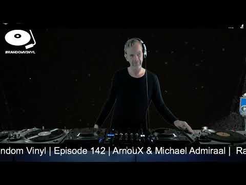 Random Vinyl Episode 142 with ArnouX & Michael Admiraal