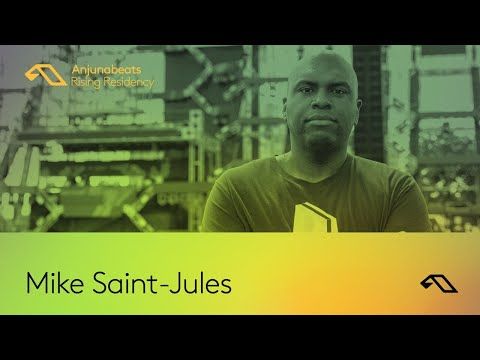 The Anjunabeats Rising Residency with Mike Saint-Jules