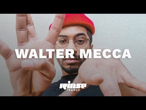 Walter Mecca (DJ set) - Rinse France