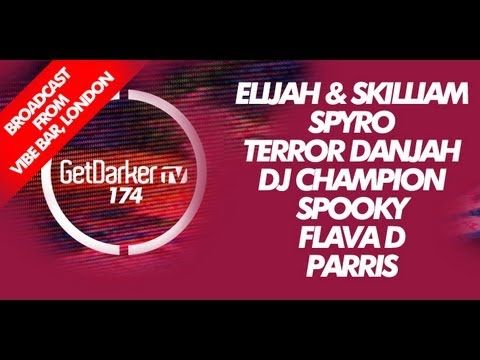 GetDarkerTV LIVE #174 - Elijah & Skilliam, Spyro, Terror Danjah, Champion, Spooky, Flava D, Parris