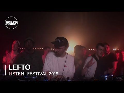 Lefto | Listen! x Boiler Room
