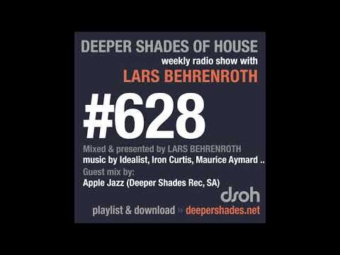 Deeper Shades Of House 628 w/ excl. guest mix by APPLE JAZZ (Deeper Shades Rec, South Africa)