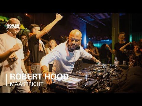 Robert Hood | Boiler Room: Maastricht