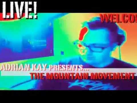 Adrian Kay presents The Mountain Movement 3rd December 2012