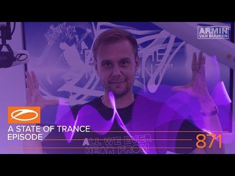 A State Of Trance Episode 871 (#ASOT871) – Armin van Buuren