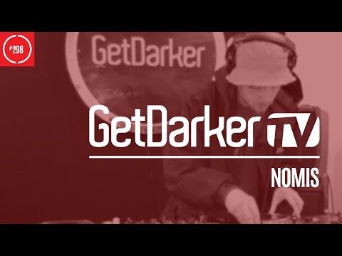 Nomis - GetDarkerTV 298 [Bumps Familia Takeover]