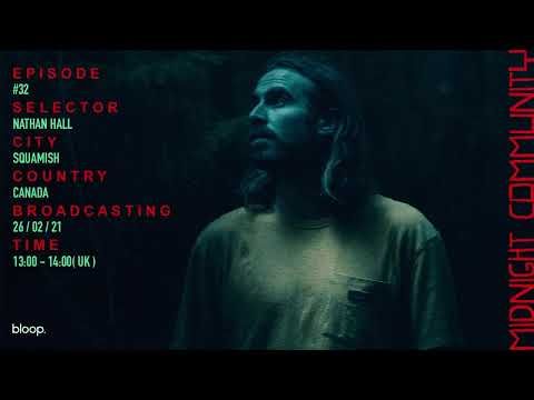 Midnight Community #32 w/ Nathan Hall - 26.02.21