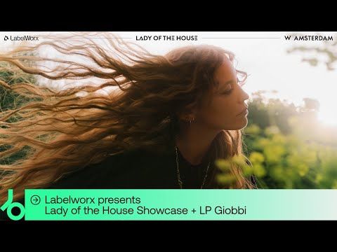 LP Giobbi DJ set - LabelWorx presents Lady of the House |   @beatport  Live