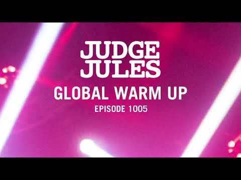 Judge Jules GLOBAL WARM UP EPISODE 1005