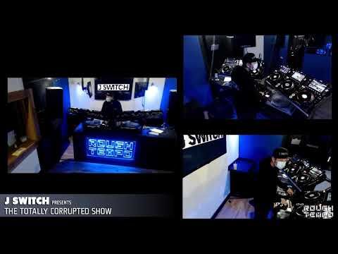 J SWITCH PRESENTS THE TOTALLY CORRUPTED SHOW