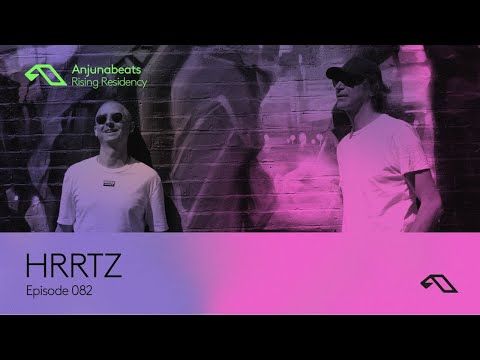 The Anjunabeats Rising Residency 082 with HRRTZ
