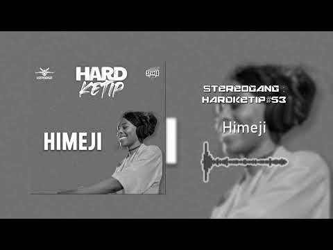 STEREOGANG : HARDKETIP#53 Himeji