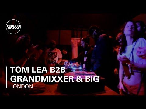 Tom Lea b2b Grandmixxer & Big Narstie Boiler Room London