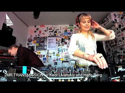 2MR Transmission with Kedr Levanskiy @ The Lot Radio (Feb 17th 2019)