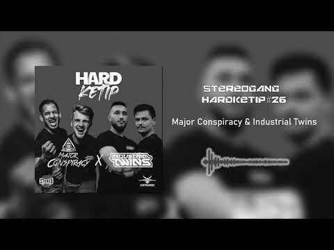 STEREOGANG : Hardketip#26 In Major Conspiracy & Industrial Twins