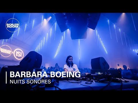 Barbara Boeing | Boiler Room x Nuits Sonores