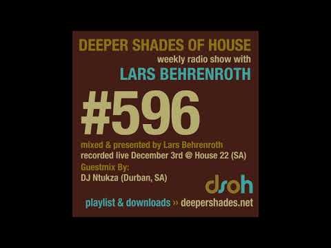 Deeper Shades Of House 596 w/ excl. guest mix by DJ NTUKZA (Durban) SOUTH AFRICAN DEEP HOUSE