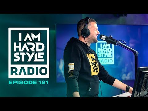 I AM HARDSTYLE Radio Episode 121 by Brennan Heart