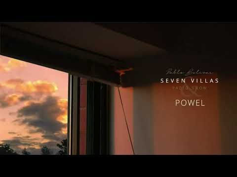 PABLO BOLIVAR - SEVEN VILLAS MUSIC RADIO SHOW guest POWEL - 01.03.21
