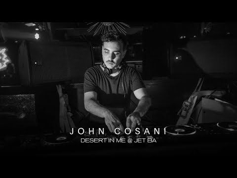 John Cosani @ Desert in me - Jet BA