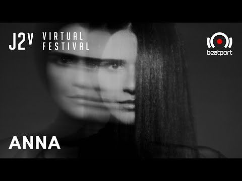 ANNA DJ set - J2v Virtual Festival | @Beatport Live