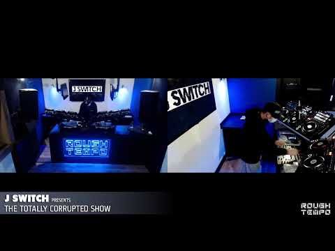 J SWITCH PRESENTS THE TOTALLY CORRUPTED SHOW