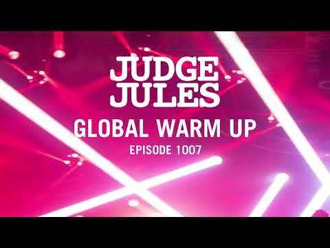 Judge Jules GLOBAL WARM UP EPISODE 1007